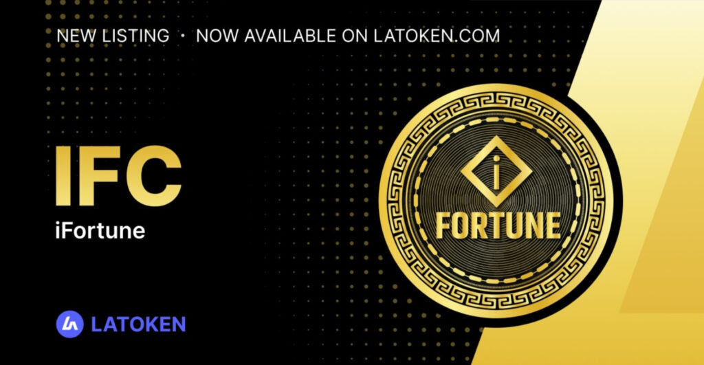 Coveted Crypto Token iFortune Coin Is Now Officially Listed On The LATOKEN Exchange